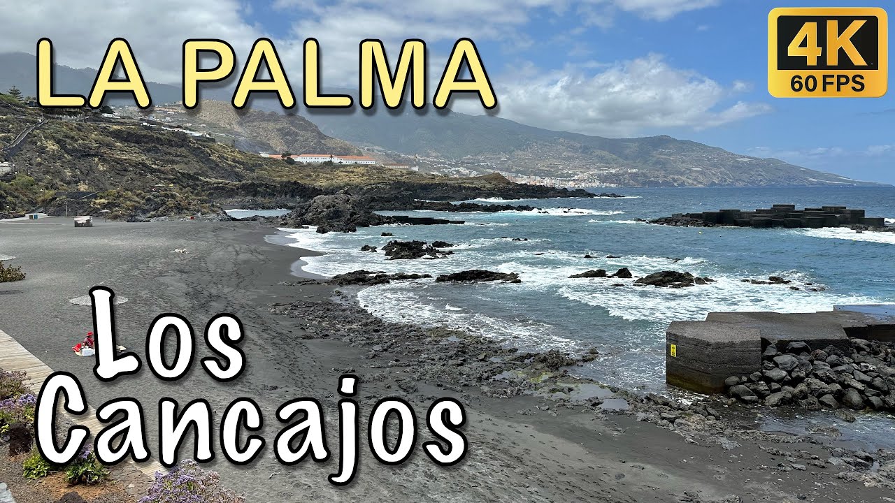 La Palma - Los Cancajos 🪨🌊💨 4K HDR
