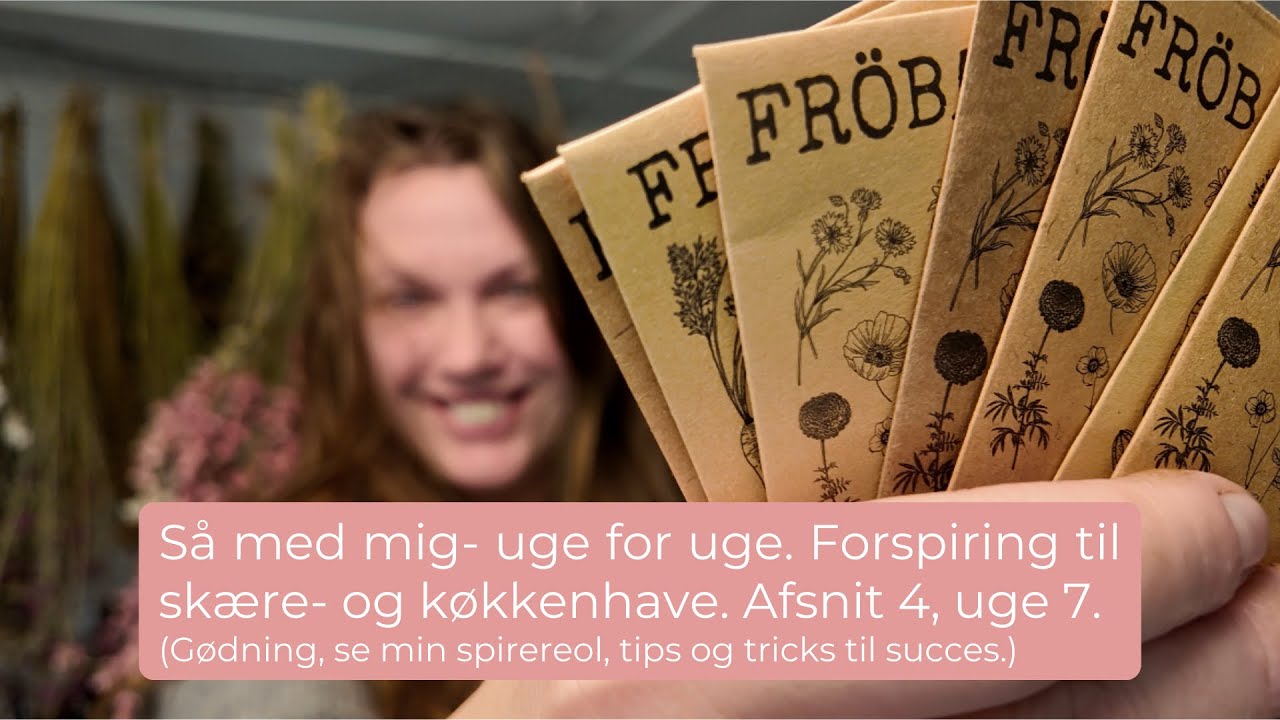 Så med mig- uge for uge. Forspiring til skære- og køkkenhave. Afsnit 4, uge 7.(Gødning, udplantning)