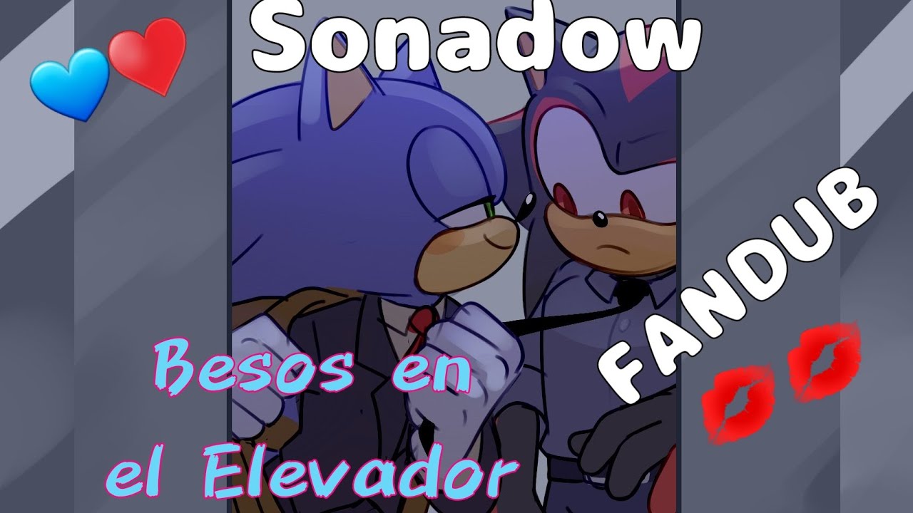 sonadow ❤💙||COMIC SONADOW ||Besos en el elevador....Sonic x Shadow 💋💋💕