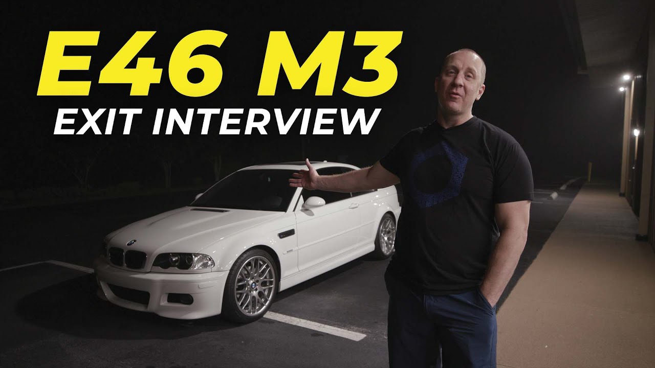 E46 M3: Exit Interview...For Now