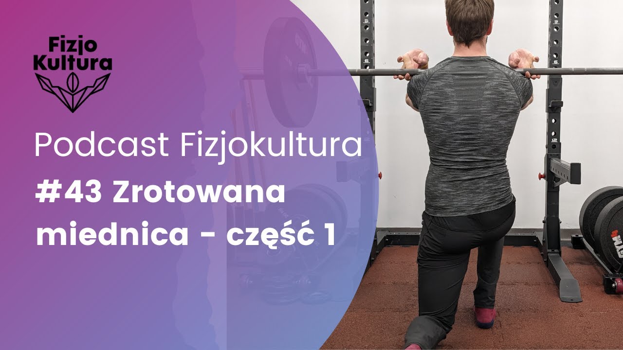 #43 Zrotowana miednica - część 1