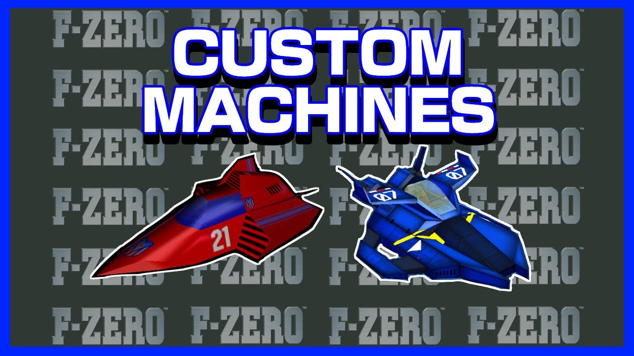 Custom Machines in F-Zero