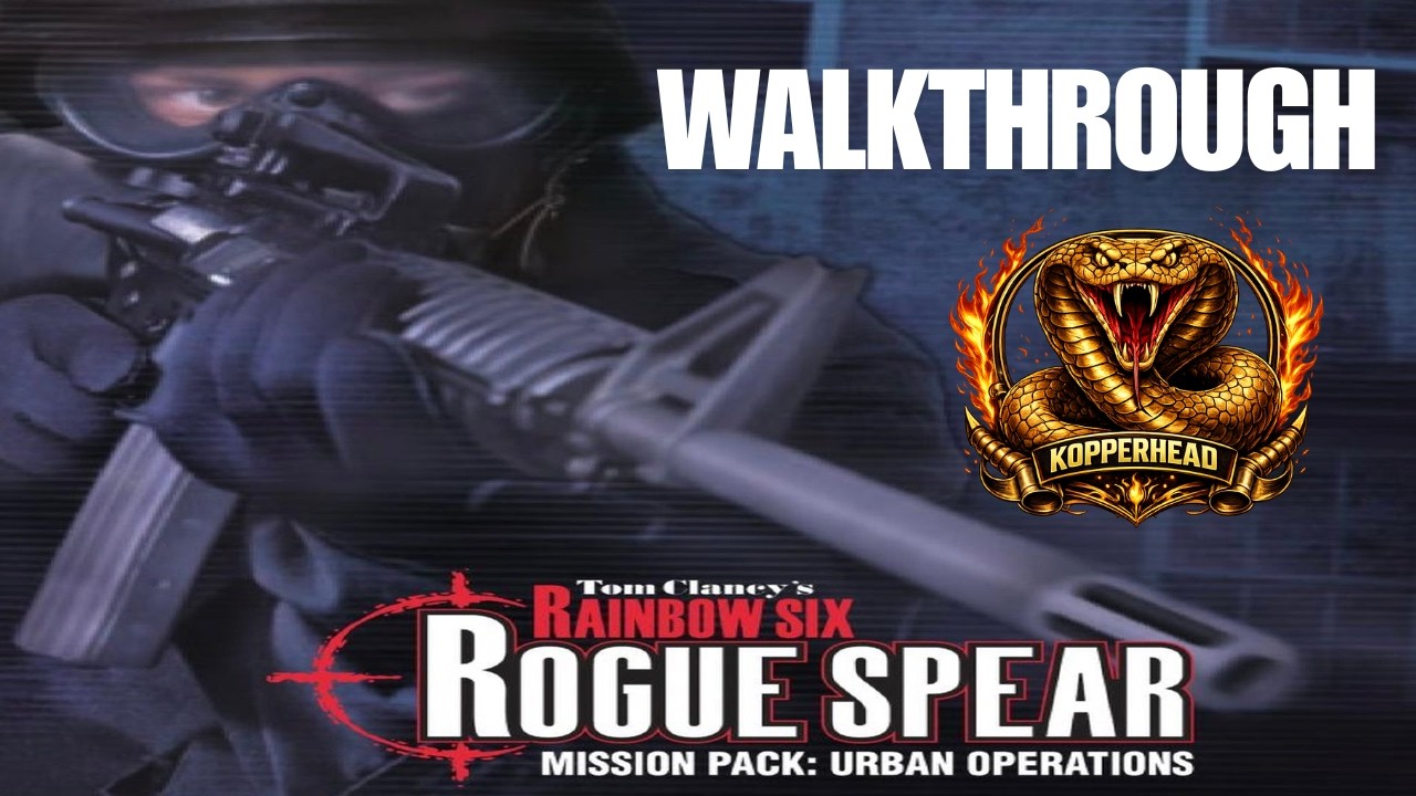 Tom Clancy's Rainbow Six: Rogue Spear - Urban Operations (2000) - Detailed Walkthrough