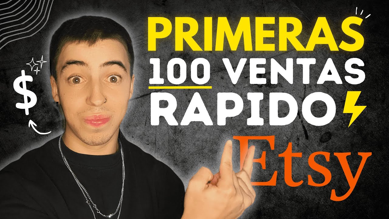 C&oacute;mo Hacer Tus Primeras 100 VENTAS En Etsy