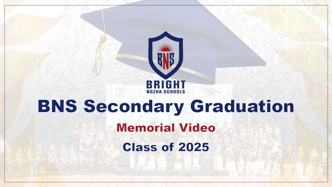 BNS Secondary Graduation Memorial Video Class of 2025