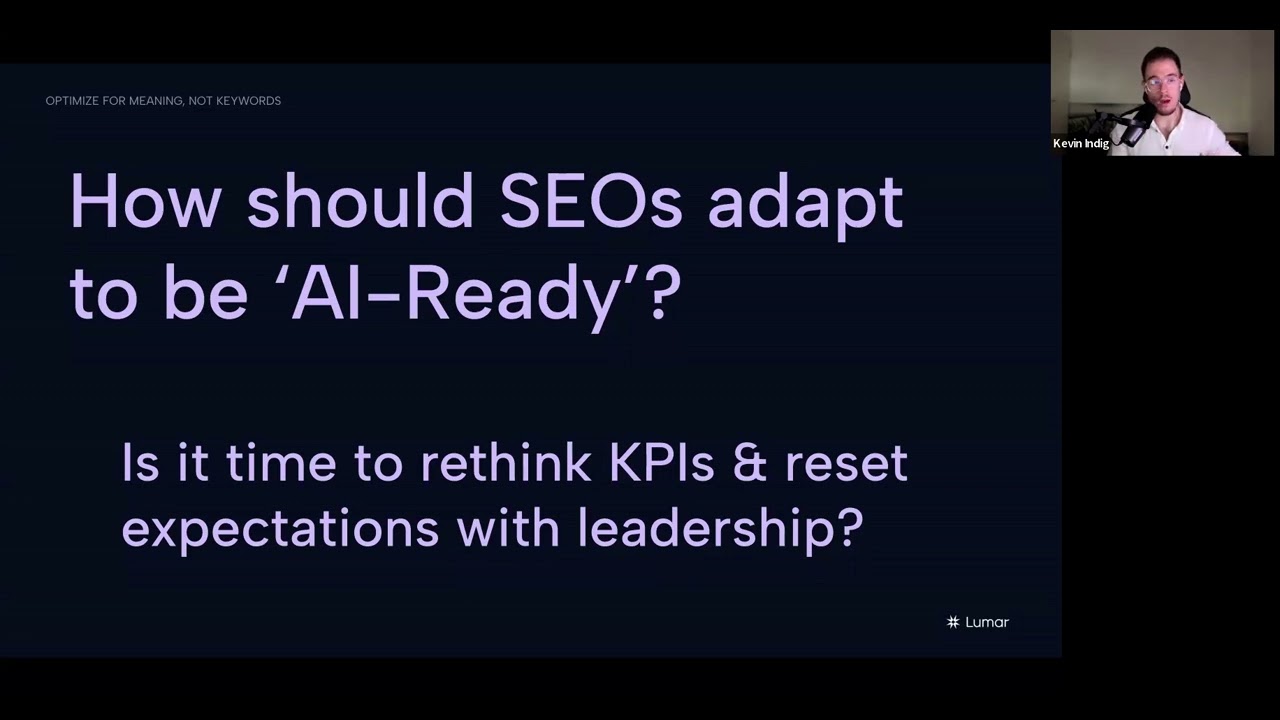 AI-Ready SEO: Optimizing for Meaning, Not Keywords Webinar