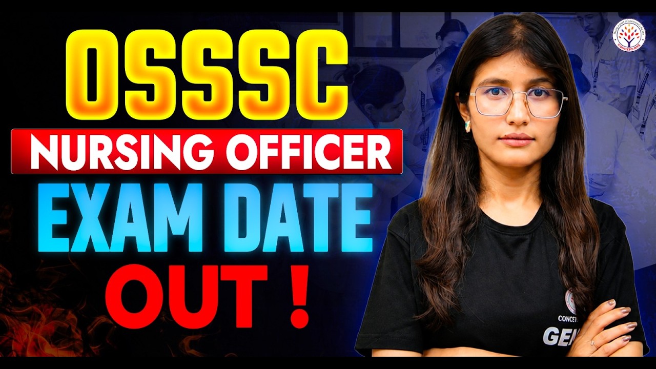 OSSSC Nursing Officer Exam Date 2026 | OSSSC Exam Admit Card?|OSSSC Nursing Officer Recruitment 2026