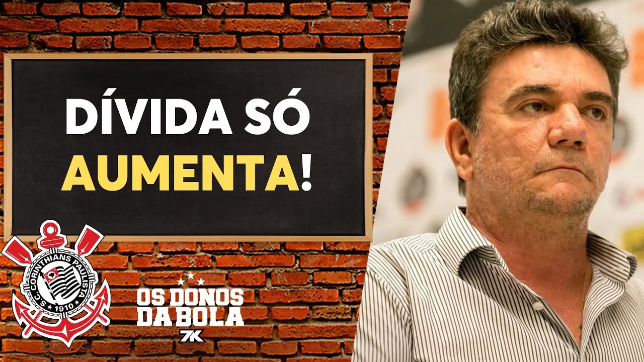 Neto analisa e se revolta com evolução da dívida do Corinthians desde 2007