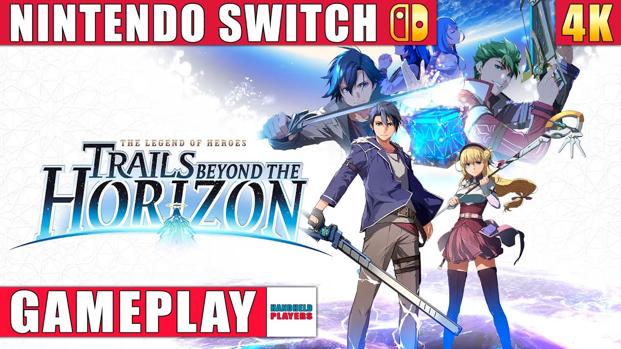 The Legend of Heroes: Trails Beyond the Horizon Nintendo Switch 1 Gameplay in 4K