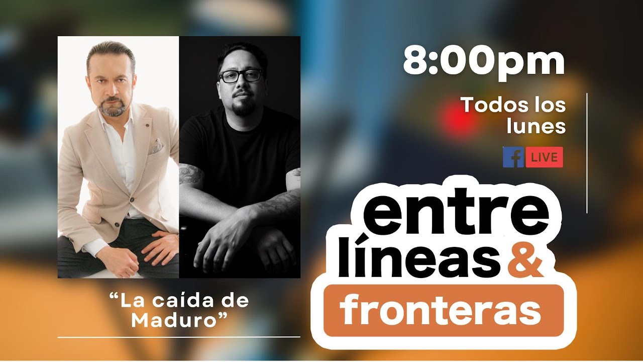 🌍 ENTRE LÍNEAS & FRONTERAS | EPISODIO 5 | LA CAÍDA DE MADURO Y EL NUEVO ORDEN MUNDIAL 🌍⚡