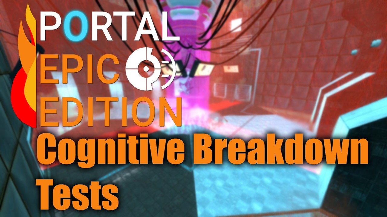 Portal: Epic Edition CBT (Cognitive Breakdown Tests)
