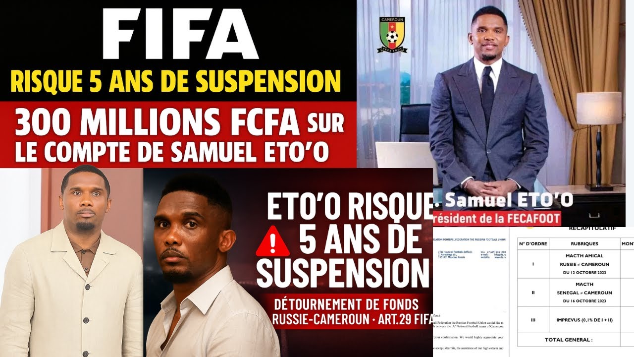 Samuel Eto’o risque 5 ans de suspension pour détournement présumé Russie-Cameroun