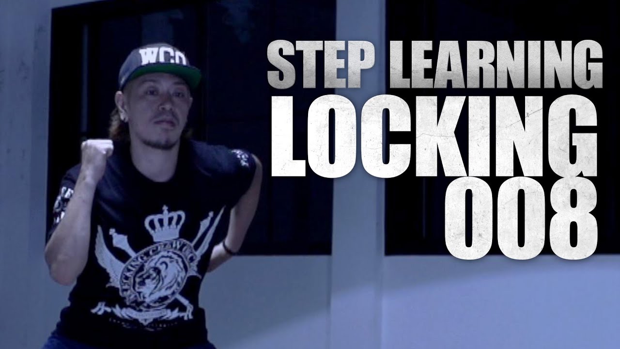 LOCKING 008 | STEP LEARNING - Dance Tutorials