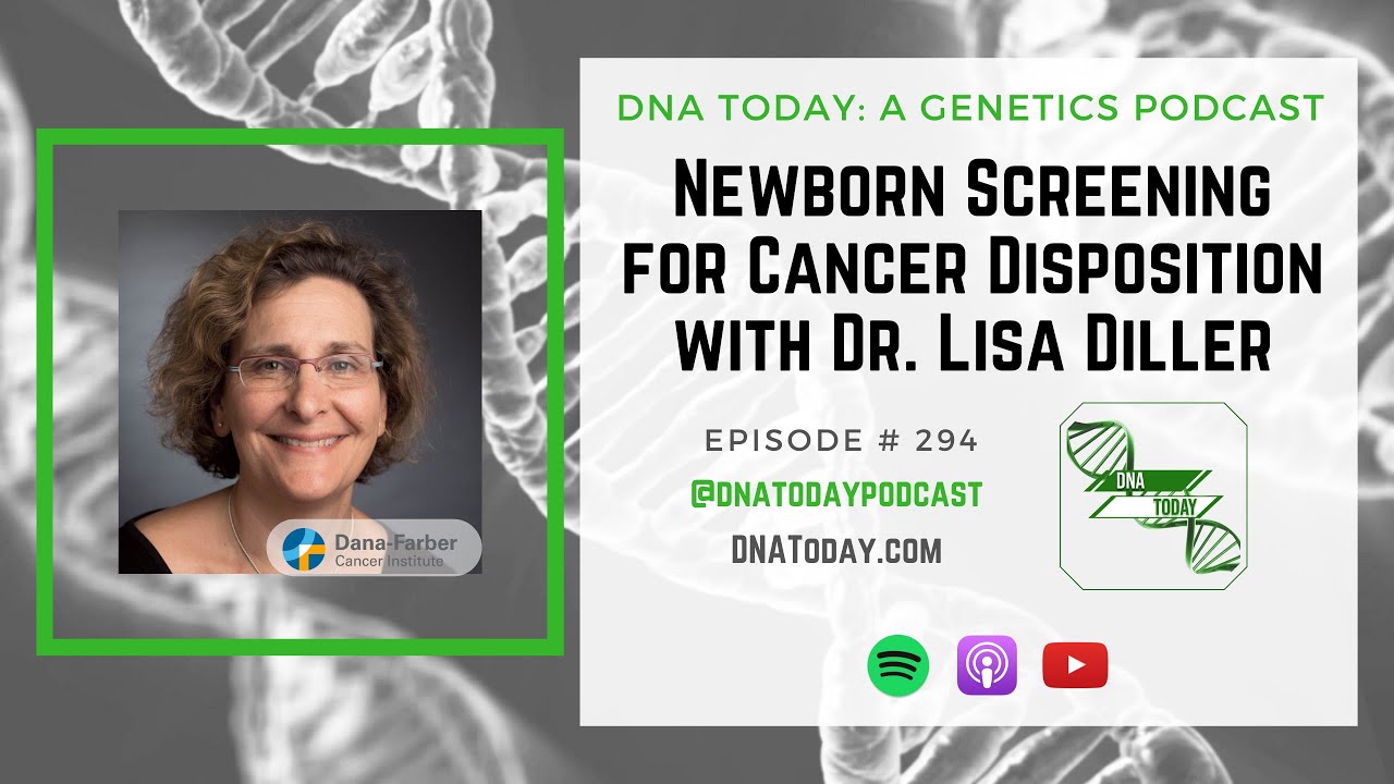 Newborn Screening for Cancer Disposition with Dr. Lisa Diller