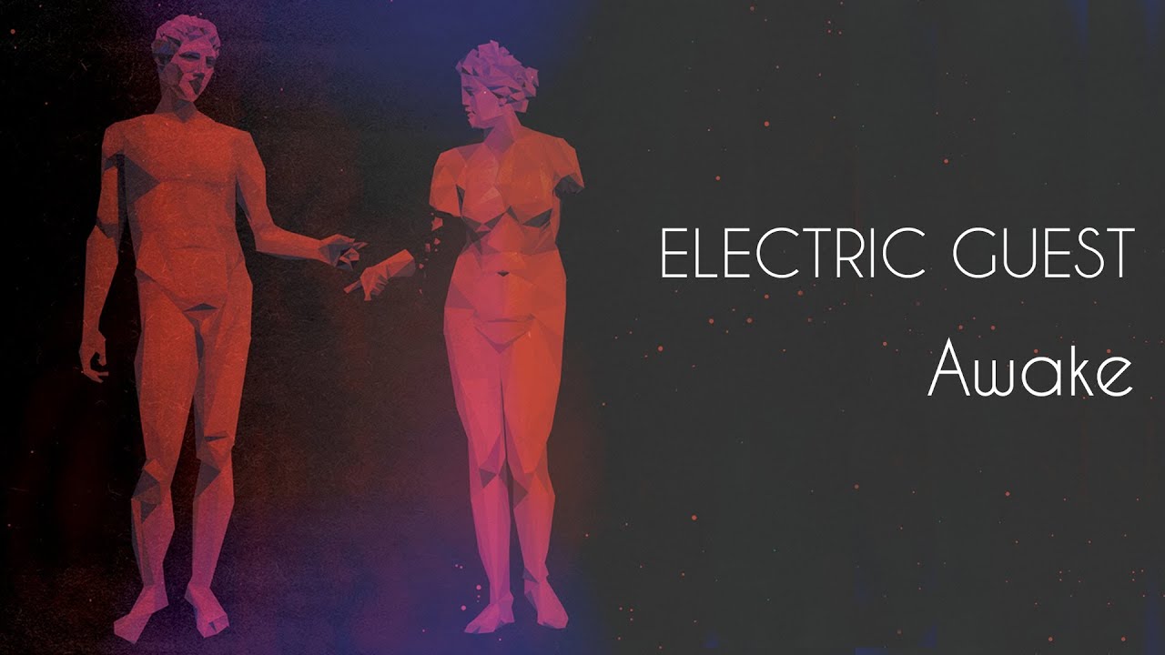 Electric Guest - Awake