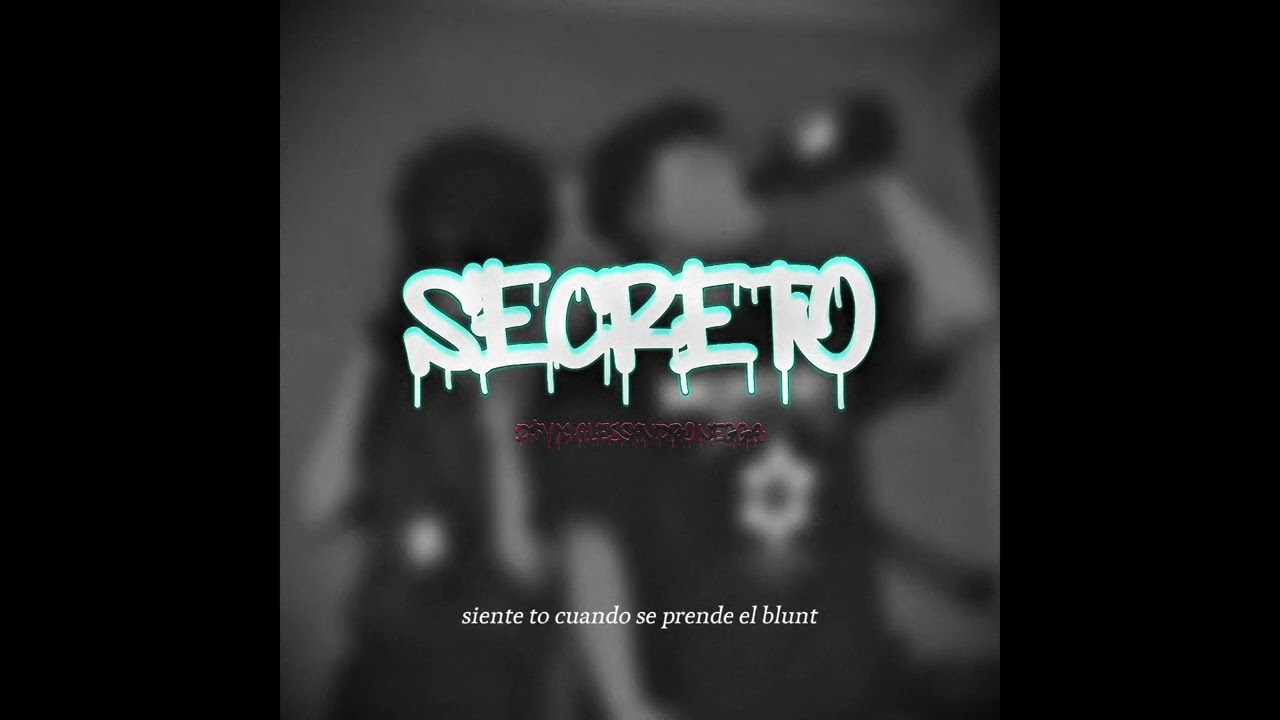 Secreto. ft  @alessandronegga