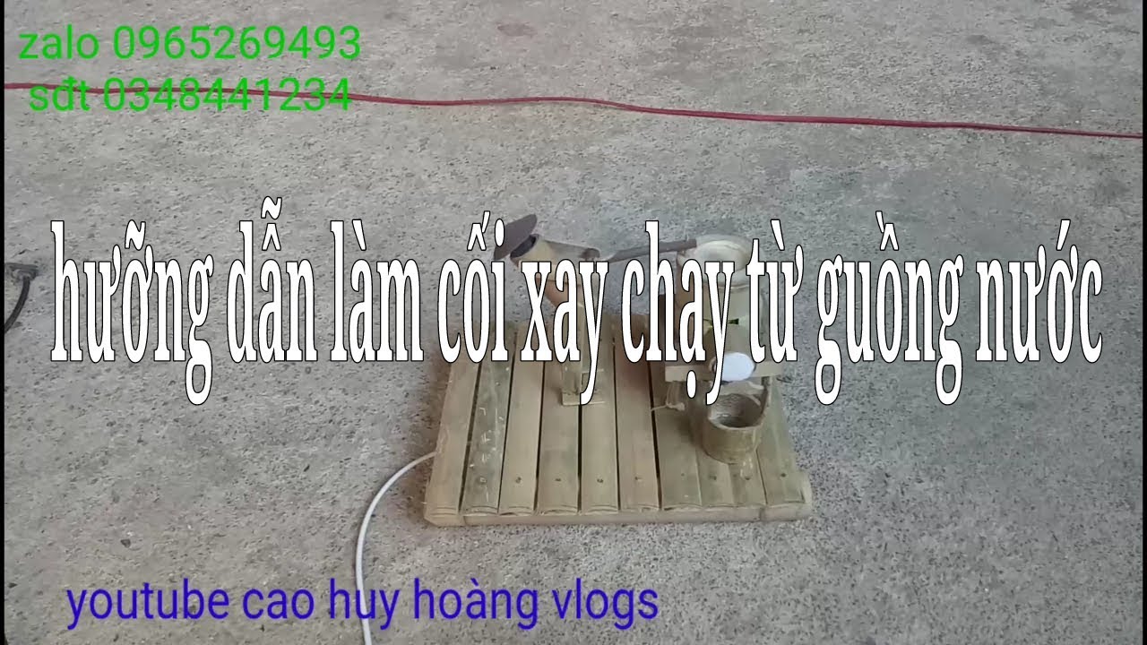 Cách làm xối xay chạy từ guồng nước/ cao huy hoàng vlogs