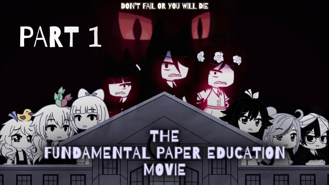 The Fundamental Paper Education Movie (Part 1)