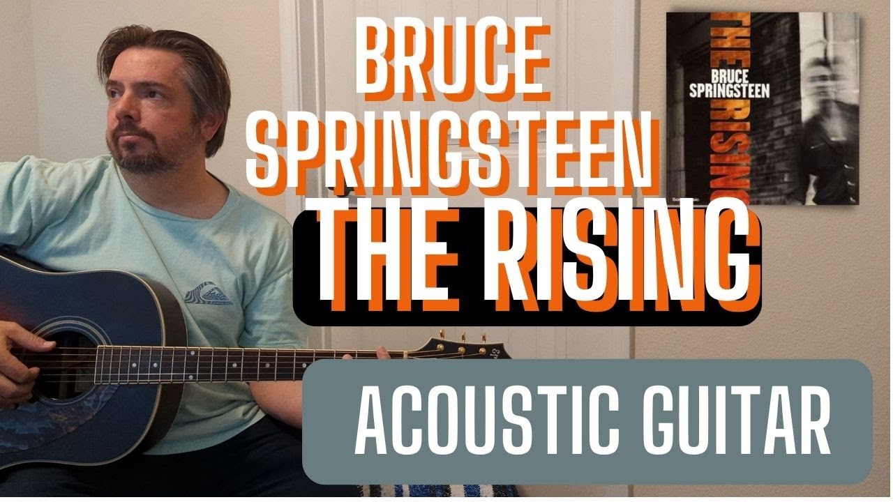 How to play Bruce Springsteen - The Rising - Acoustic Guitar lesson + Tutorial