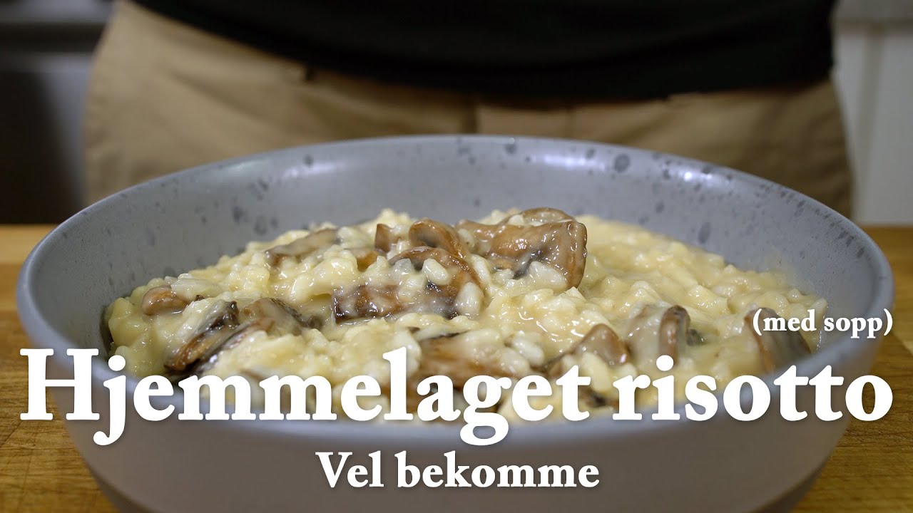 Hjemmelaget risotto (med sopp) - Vel bekomme