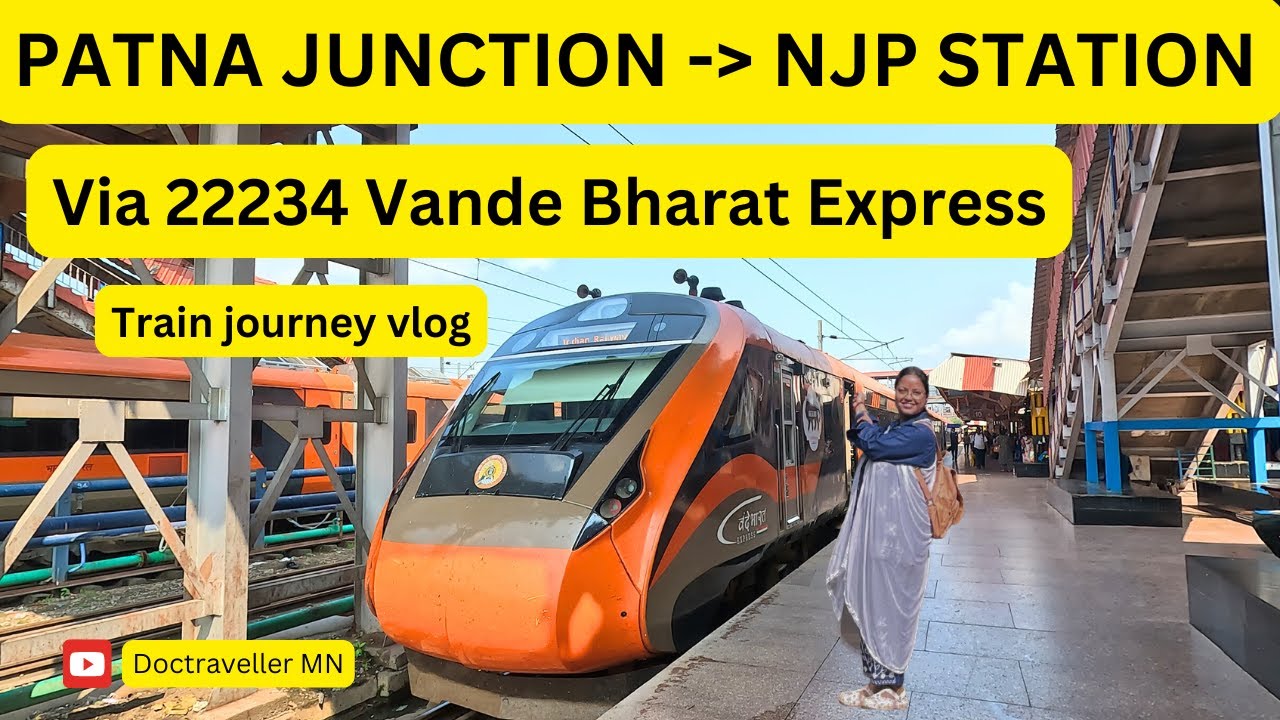 MEGHALAYA, Ep - 1 I PATNA - NJP via Vande Bharat Express I 22234 Vande Bharat train journey vlogI