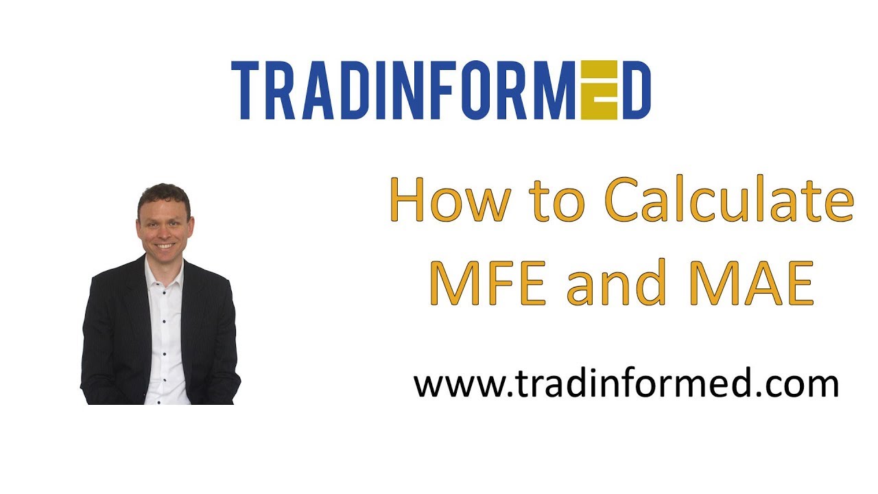 How to Calculate the MFE and MAE in Excel