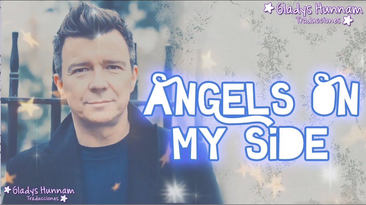 Angels on my side - Rick Astley (Subtítulos en español)