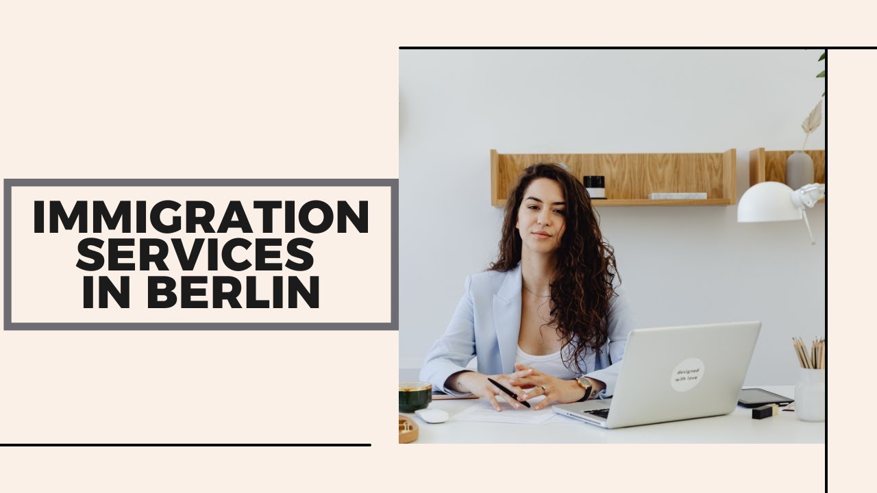 Immigration Services in Berlin