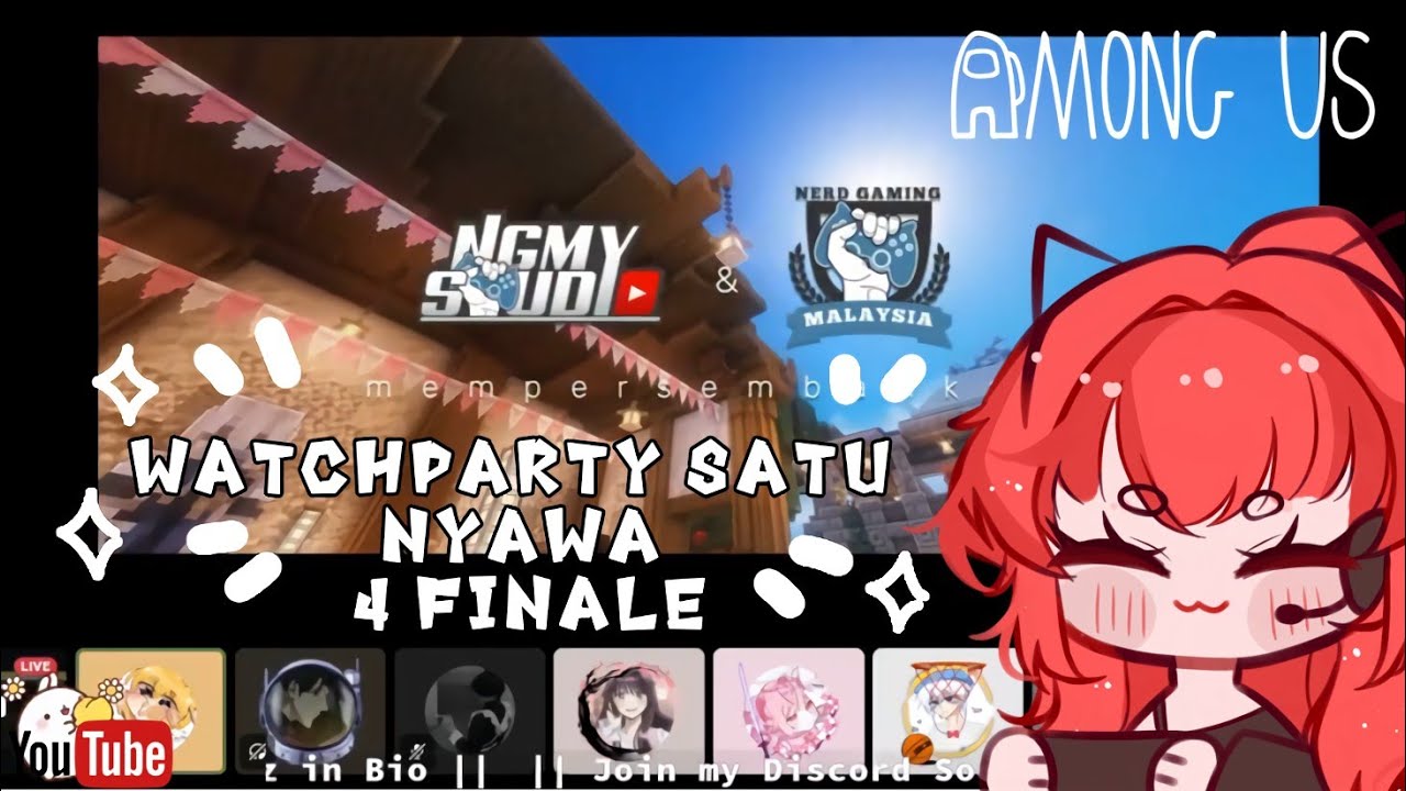 🔴 Live Reaction Satu Nyawa S4 Finale & AMONG US with Akif Iskandar and Meylow n others!
