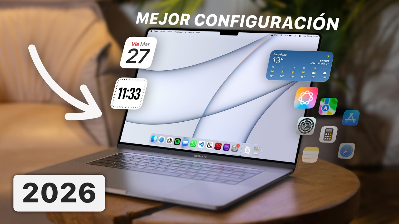 La MEJOR configuraci&oacute;n para tu Mac (2026) | Ajustes que debes cambiar