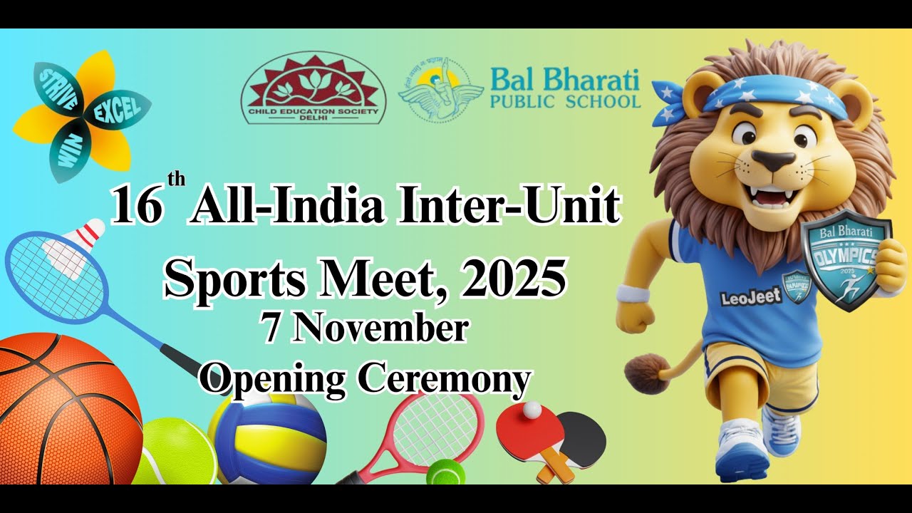 16th Inter Unit Bal Bharati Sports Meet 2025 -- (Opening Ceremony)