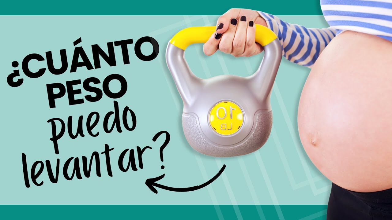 ¿Cuánto peso puedo levantar en el embarazo?