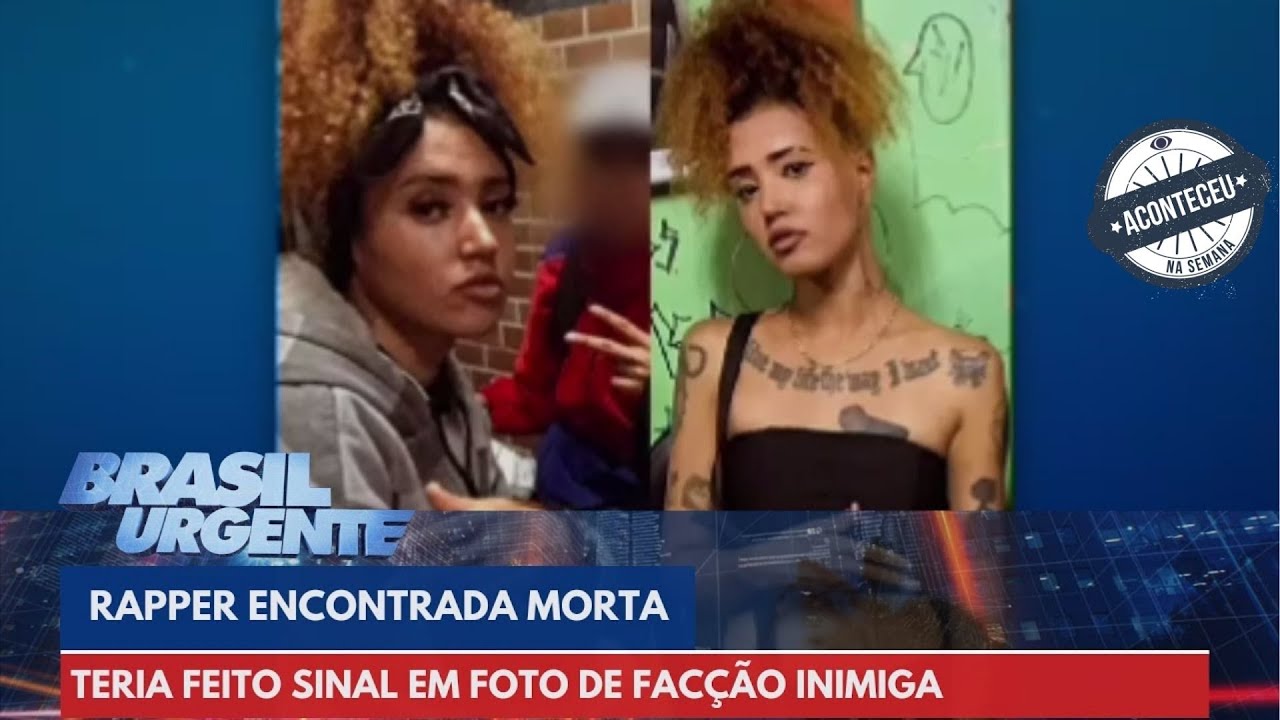 Aconteceu na Semana | Rapper 'La Brisa' é morta após foto com 'sinais' do crime