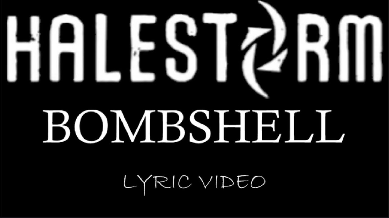 Halestorm - Bombshell - 2022 - Lyric Video