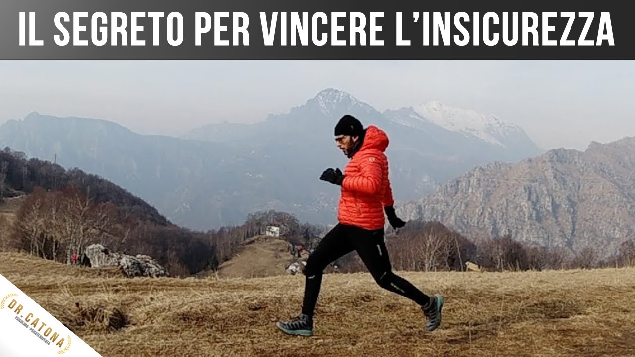 IL SEGRETO PER VINCERE L'INSICUREZZA