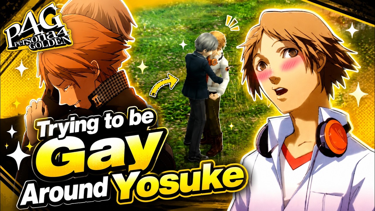 Persona 4 Golden | Trying to be Gay Around Yosuke