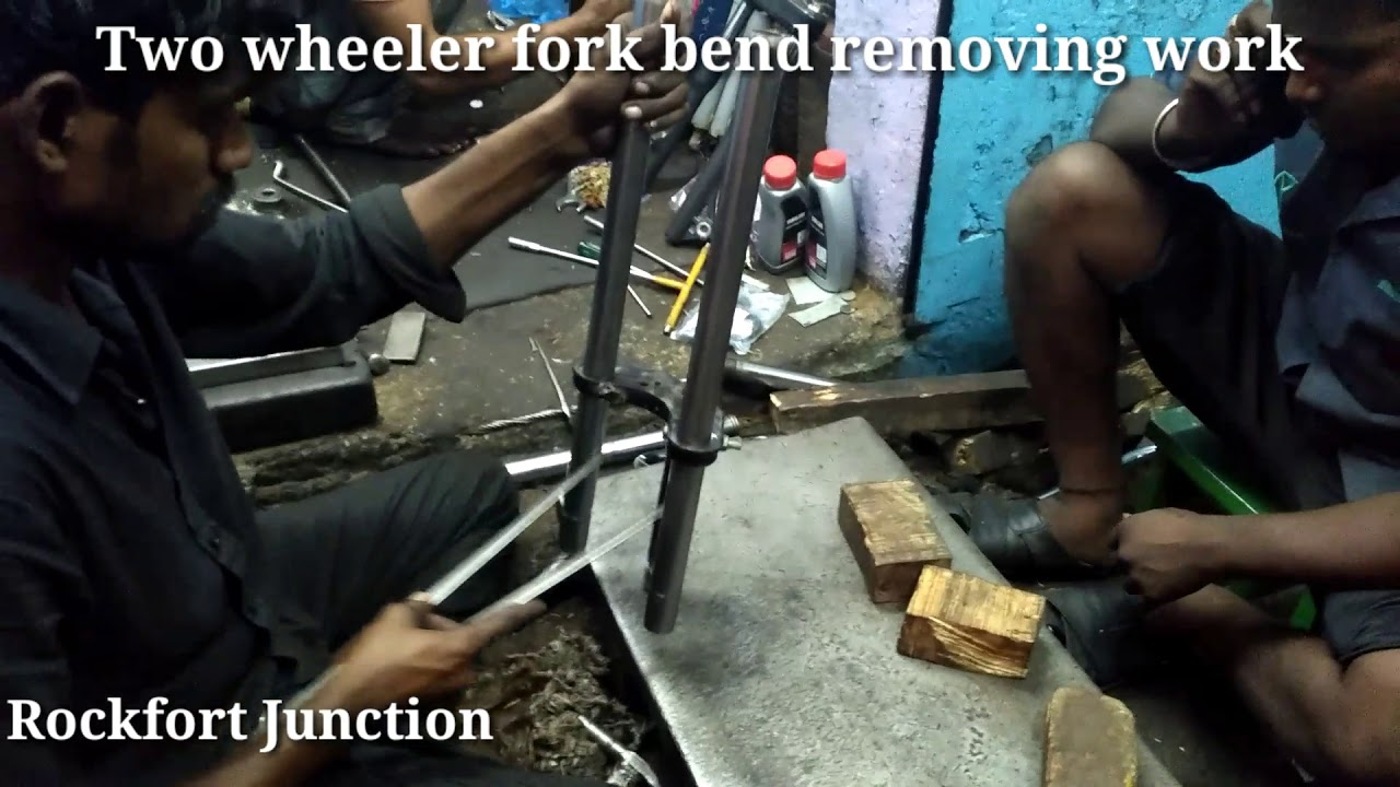 Two wheeler fork bend removing work / Rockfort Junction