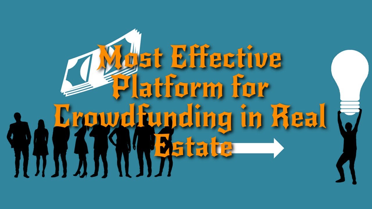 Most Effective Platform for Crowdfunding in Real Estate - Eduaz