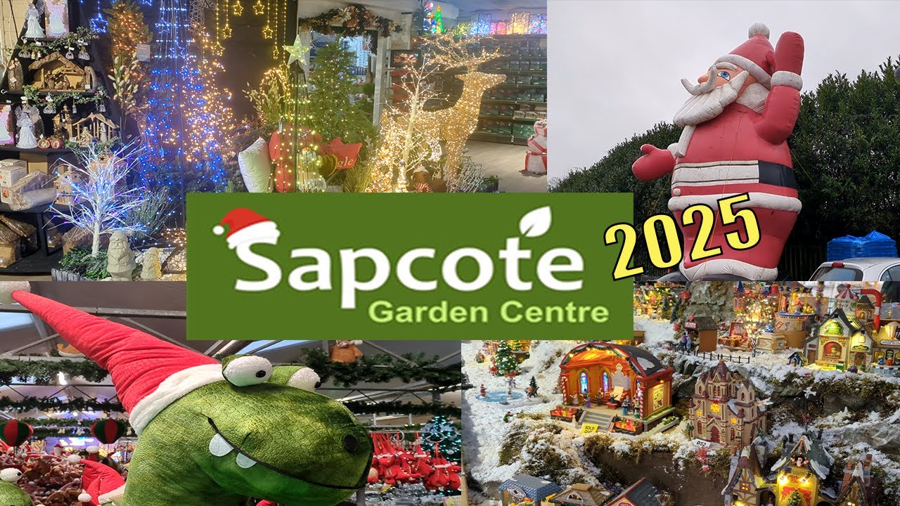 Sapcote Garden Centre  Christmas 2025