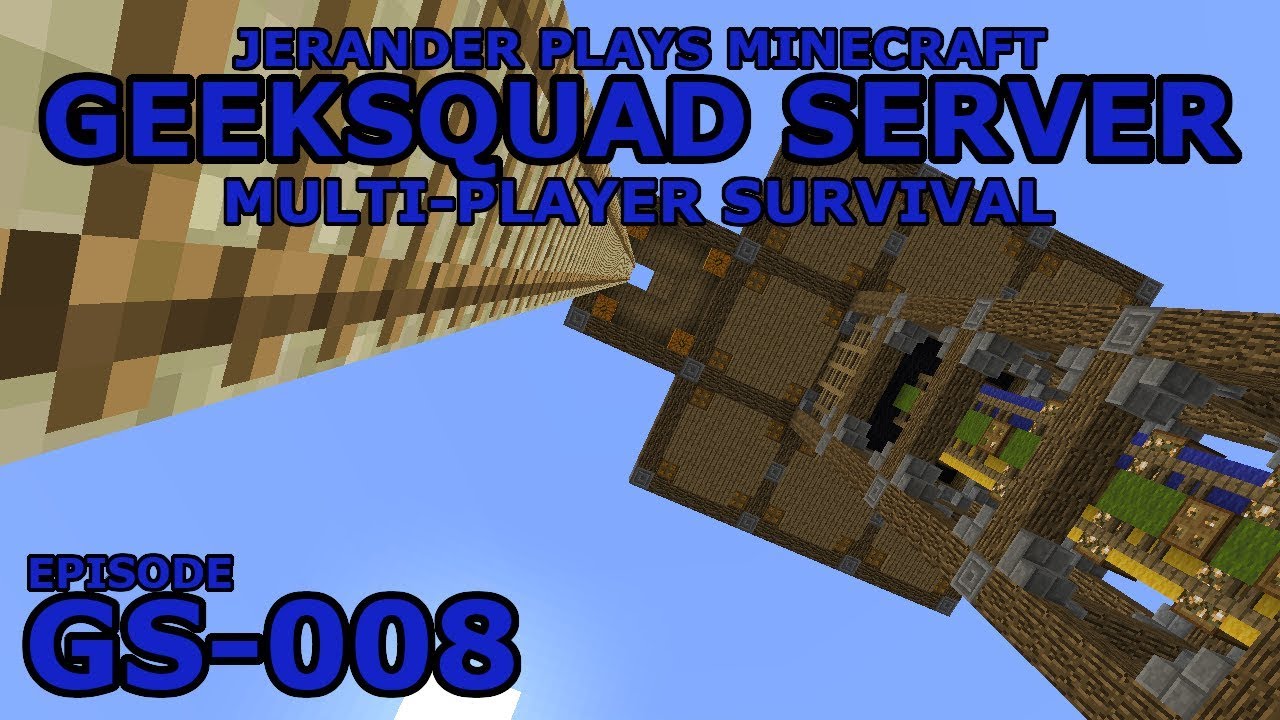 GS-008 - GeekSquad Server - Jerander Plays Minecraft (1.13.2)