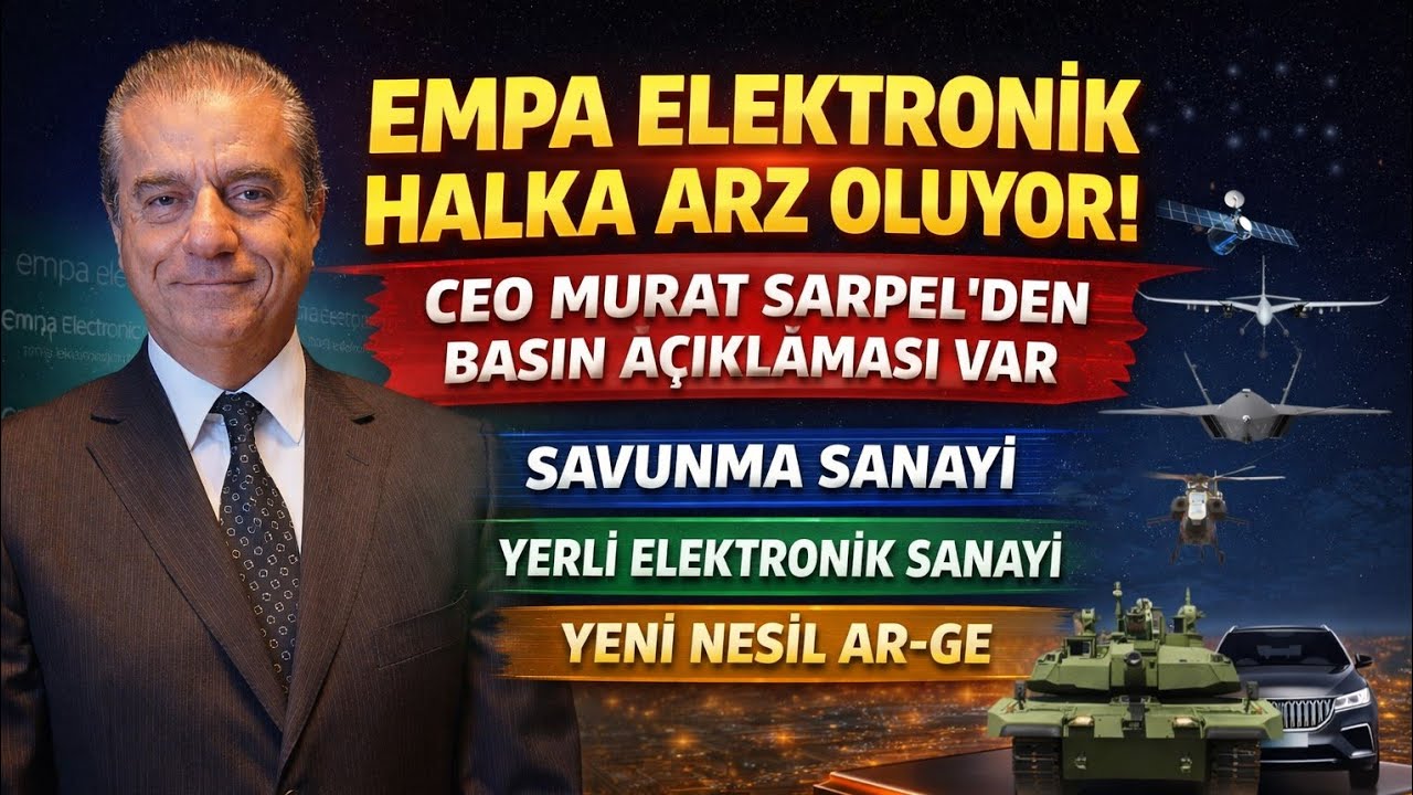 EMPA ELEKTRONİK CEOSUNDAN HALKA ARZA DAİR SÜPER AÇIKLAMALAR VAR! #empae