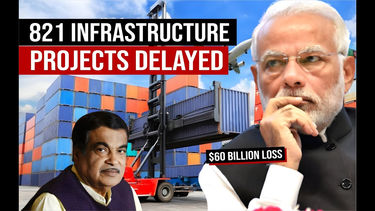 How Delayed Infrastructure Projects Are Killing The Indian Economy ? Megaprojects in India