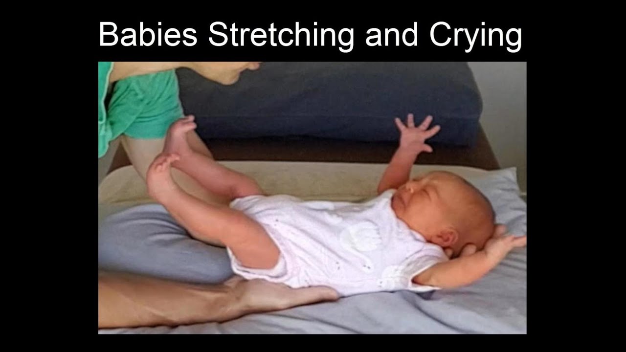 Baby Stretching and Crying