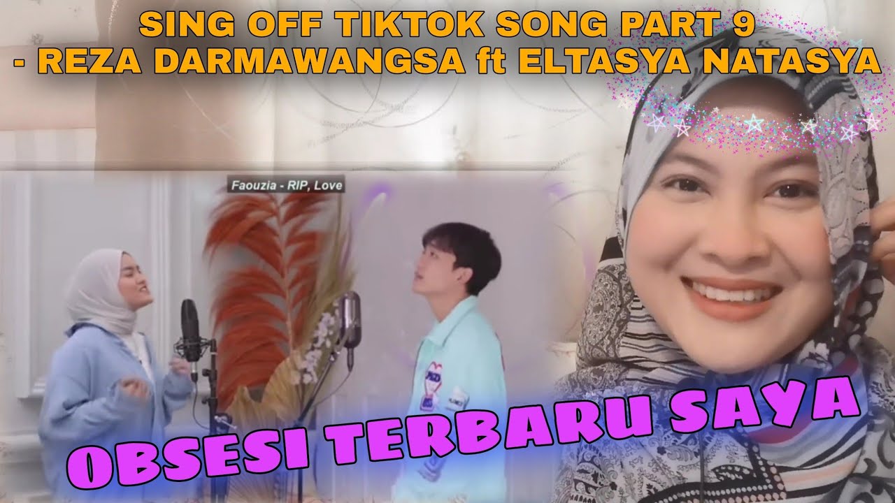 SING OFF TIKTOK SONG PART 9 REZA DERMAWANGSA ft ELTASYA NATASYA | MALAYSIAN REACT TO INDONESIA