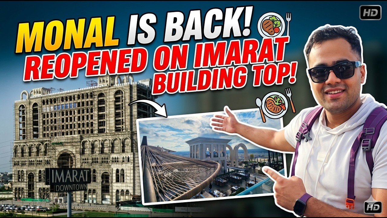 MONAL IS BACK! 😱 Exploring the New Monal at Imarat Downtown | Full Tour #monal #imarat