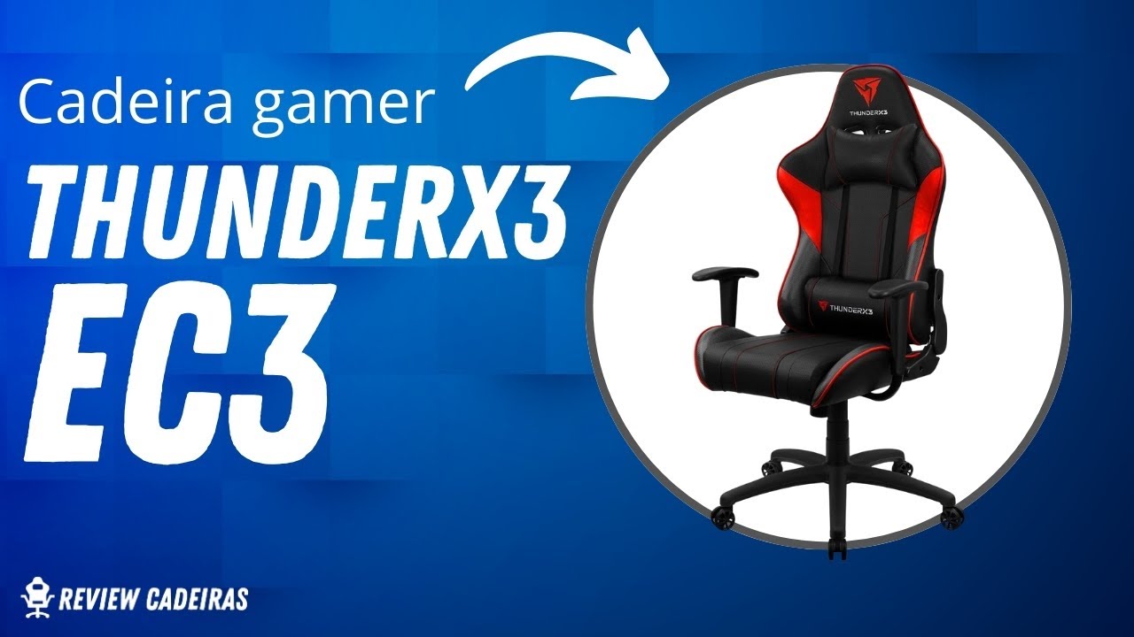 ✅Cadeira Gamer ThunderX3 EC3 - É Boa? Vale a Pena?