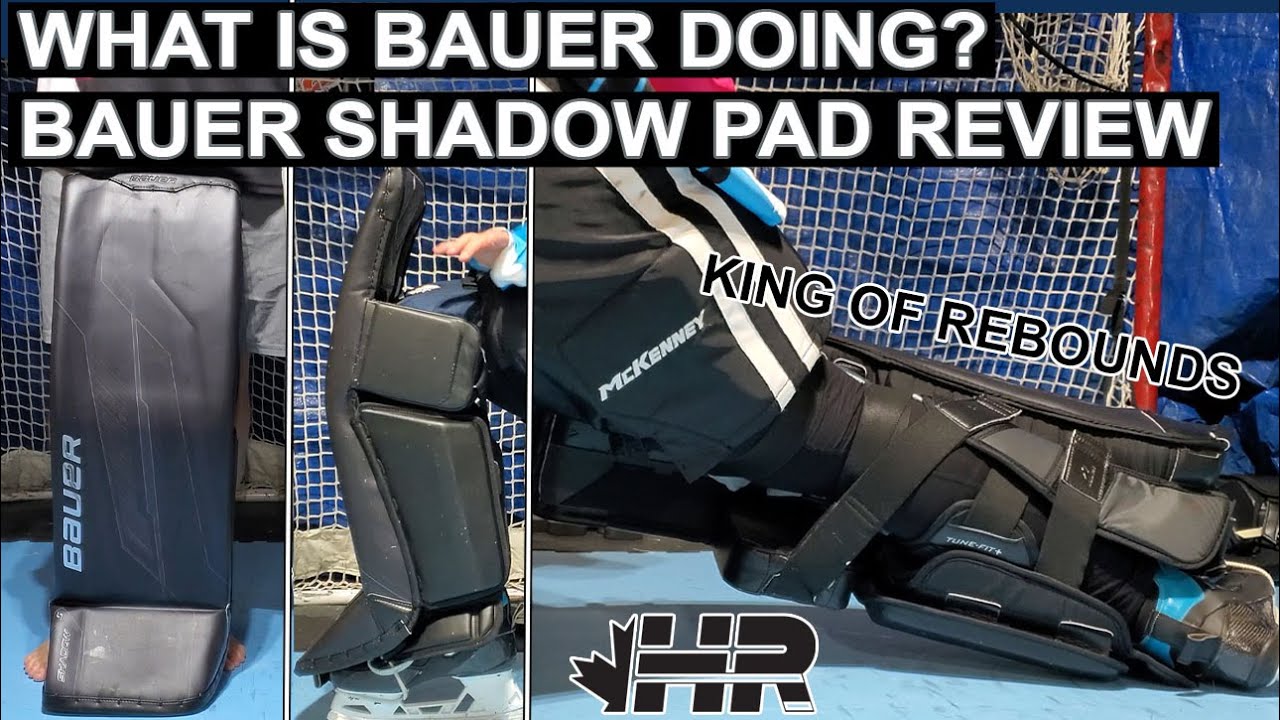What is Bauer doing? Bauer Shadow hockey goalie pad review