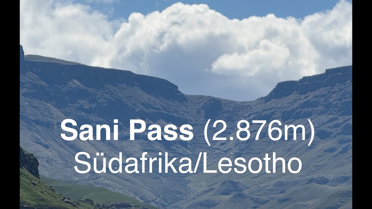 Sani Pass - Afrikas h&ouml;chste Pass-Stra&szlig;e