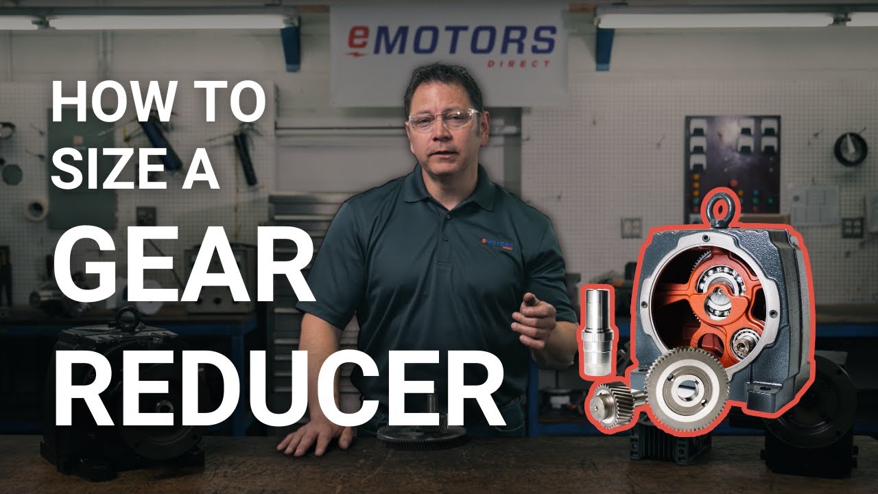 How to Size an Electric Motor Gearbox/Gear Reducer