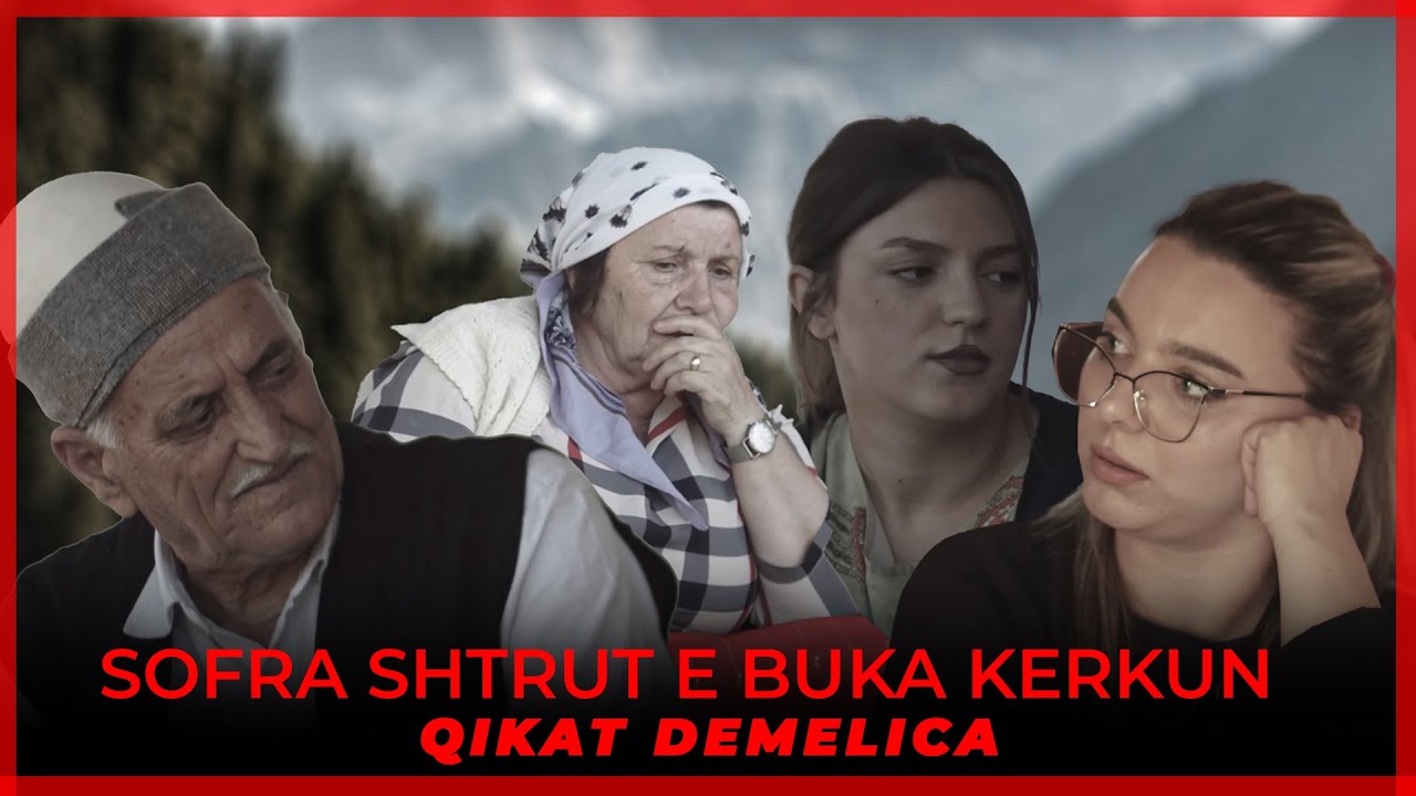 TREGIME POPULLORE SHQIPTARE - Sofra shtrut e buka kerkun (Qikat Demelica)